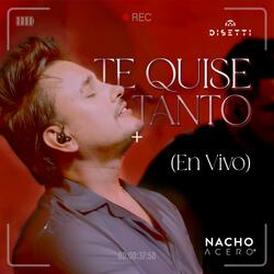 Te Quise Tanto