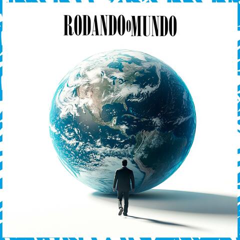 Rodando o  Mundo