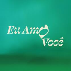 Eu Amo VocÊ