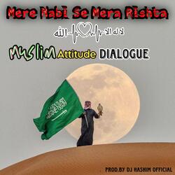 Mere Nabi Se Mera Rishta Muslim Hard Attitude