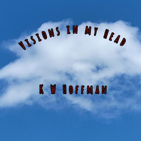 Visions in my Head