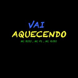 Vai Aquecendo