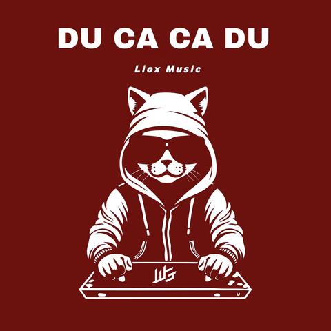 Du Ca Ca Du