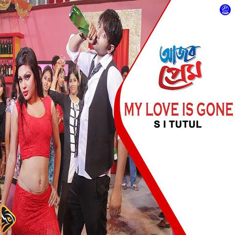 My Love Is Gone