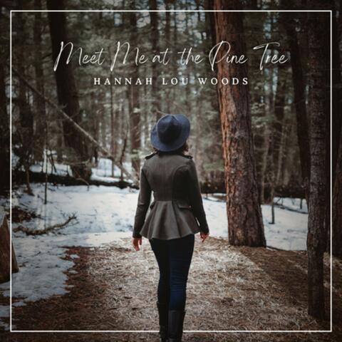 Meet Me at the Pine Tree