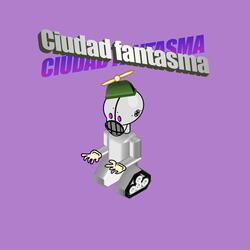 Ciudad Fantasma