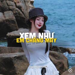 Xem Như Em Chẳng May