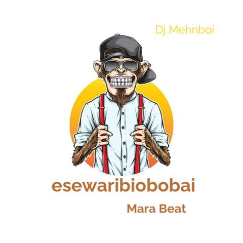 Esewaribiobobai Mara Beat