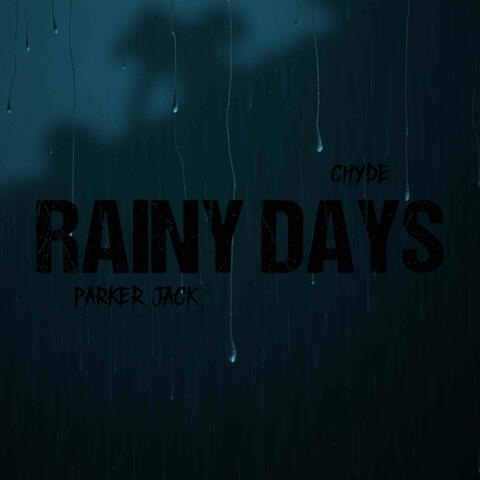 RAINY DAYS