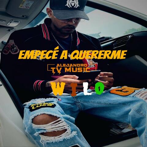 EMPECÉ A QUERERME