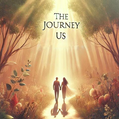 The Journey of Us