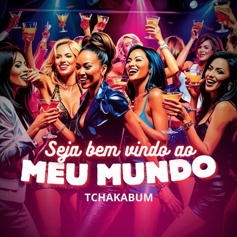 Seja Bem Vindo ao Meu Mundo