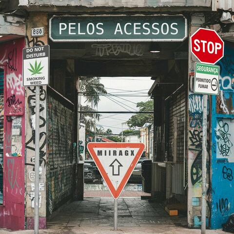 Pelos acessos