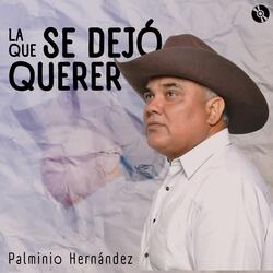 La Que Se Dejó Querer