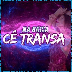 Na Brisa cê Tranza