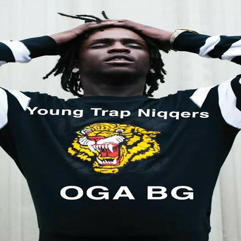 Young Trap Niggers