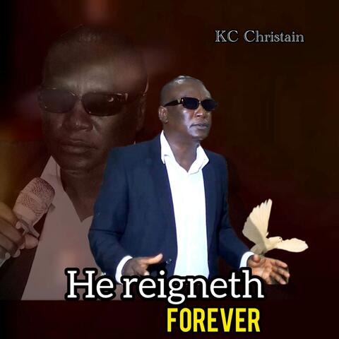 He Reigneth Forever