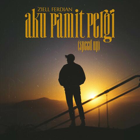 Aku Pamit Pergi
