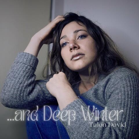 ...and Deep Winter