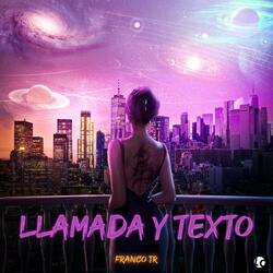 LLAMADA Y TEXTO