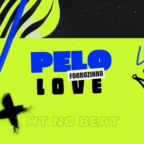 Forrozinho Pelo Love