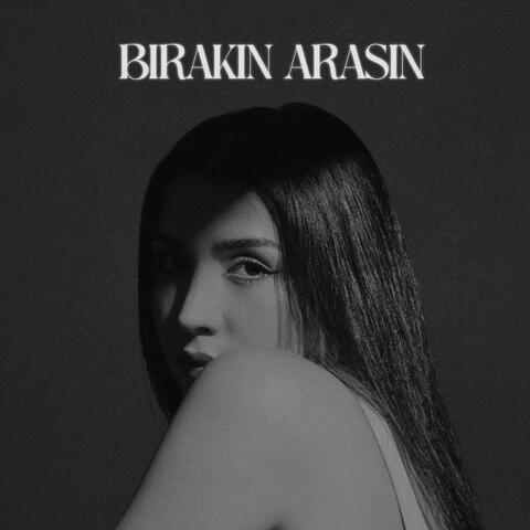 Bırakın Arasın