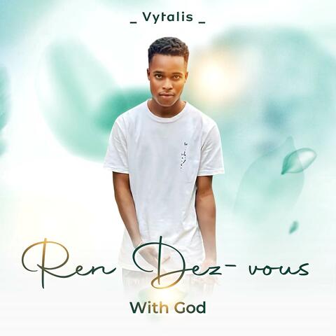 Ren Dez-vous With God