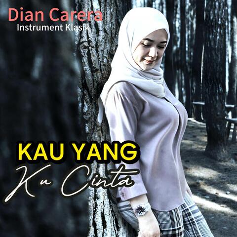 KAU YANG KU CINTA