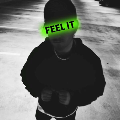 Feel It