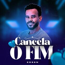 Cancela o Fim