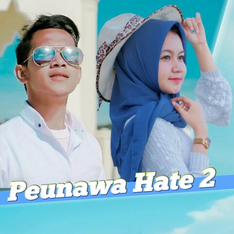 Peunawa Hate 2