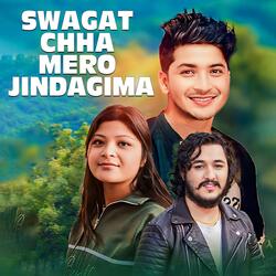 Swagat Chha Mero Jindagima