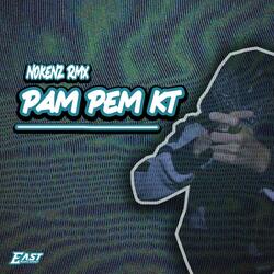 PAM PEM KT
