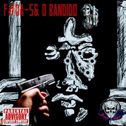 F#Da-S& o Bandido