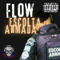 Flow Escolta Armada