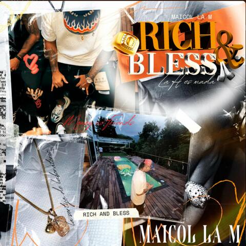 RICH AND BLESS