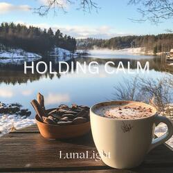Holding Calm