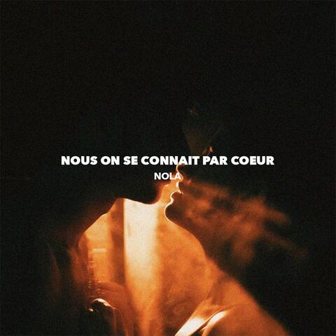 Nous on se connait par coeur