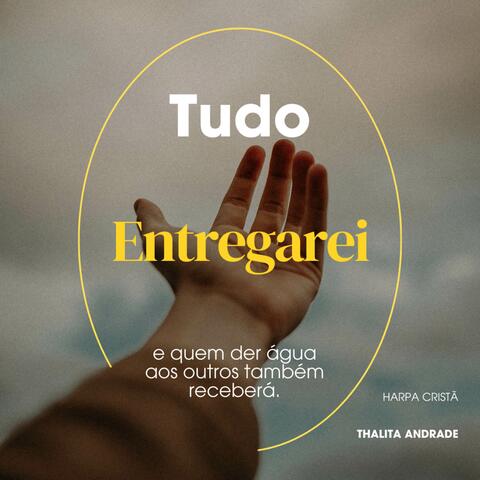 Tudo Entregarei