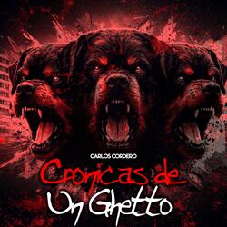 Cronicas de Un Ghetto