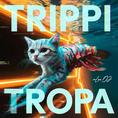 Trippi Tropa