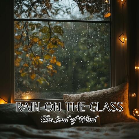 Rain on the Glass