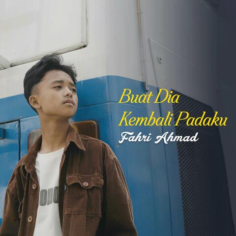 Buat Dia Kembali Padaku