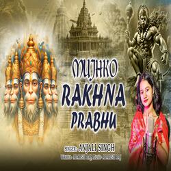 Mujhko Rakhna Prabhu