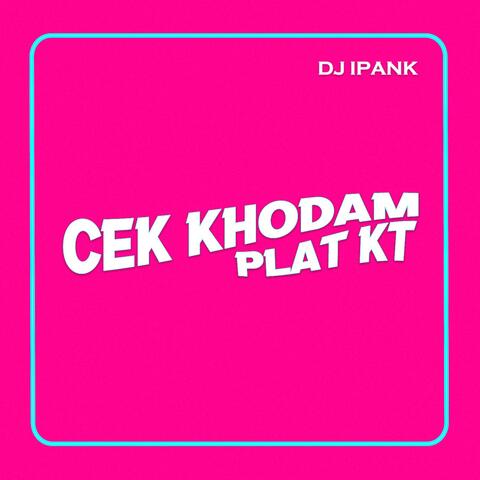 CEK KHODAM PLAT KT
