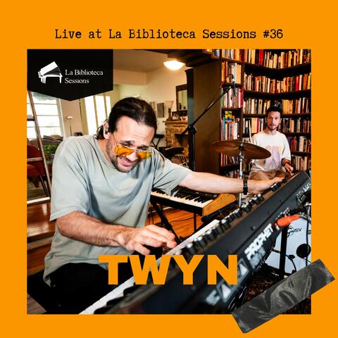 TWYN live at La Biblioteca Sessions #36