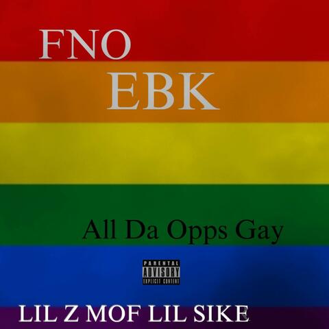 All Da Opps Gay