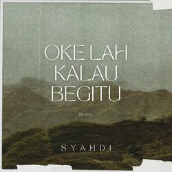 Oke Lah Kalau Begitu