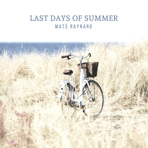 Last days of summer