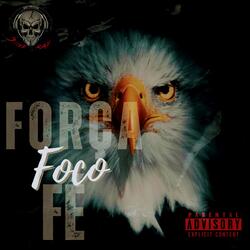 Força Foco Fé